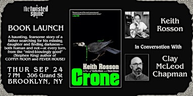 BOOK LAUNCH: CRONE by Keith Rosson