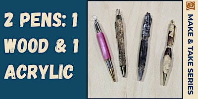 2 Pens 1 Wood the other Acrylic