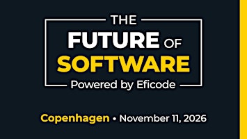 The Future of Software  -  Copenhagen 2026