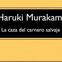 La caza del carnero salvaje de Haruki Murakami. Tertulia literaria gratuita