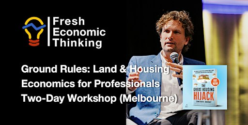 Ground Rules: Land and Housing Economics for Professionals (Melbourne)