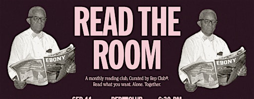 REP CLUB: READ THE ROOM