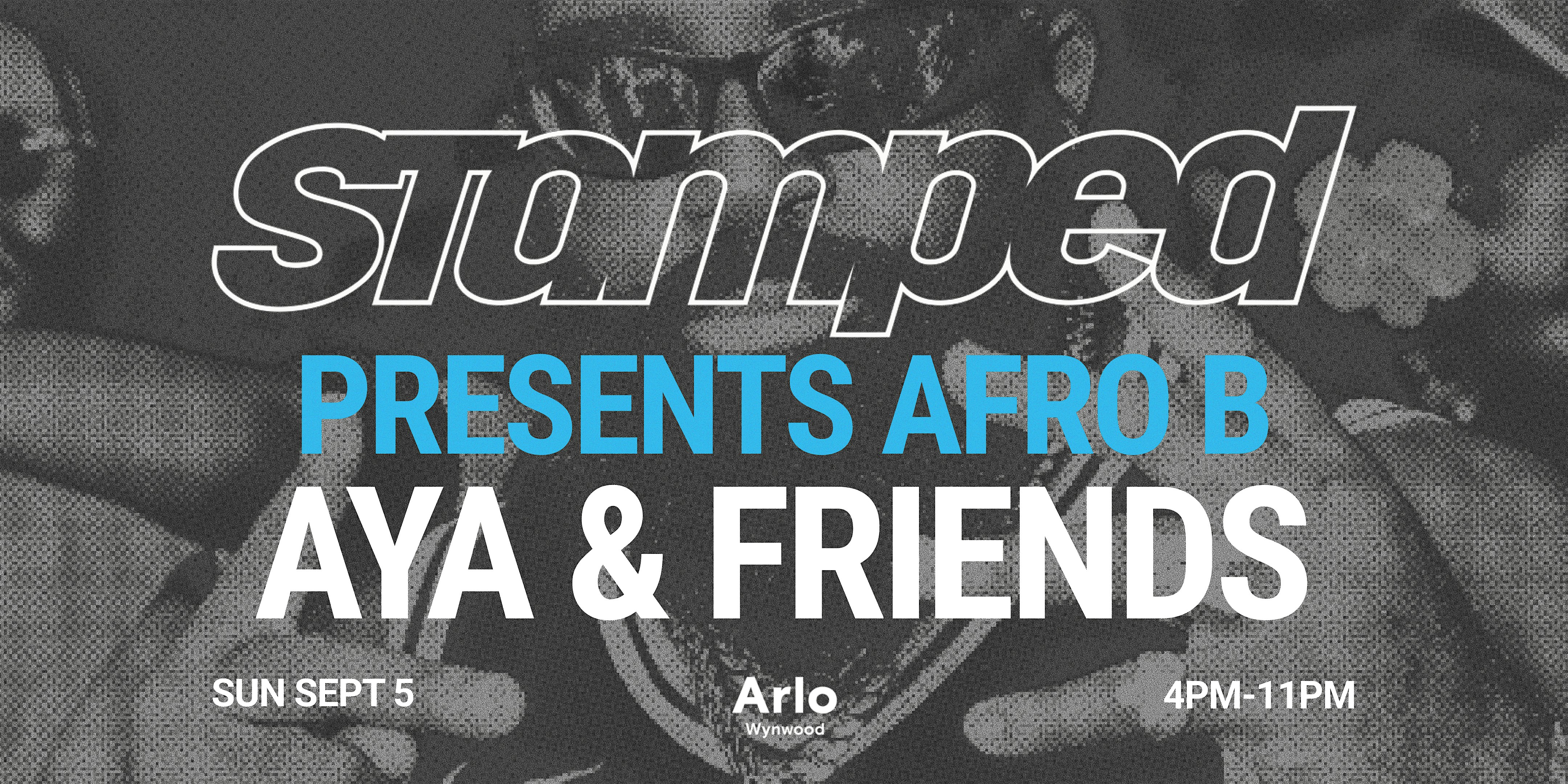 STAMPED PRESENTS AFRO B x AYA & FRIENDS  (at the pool).