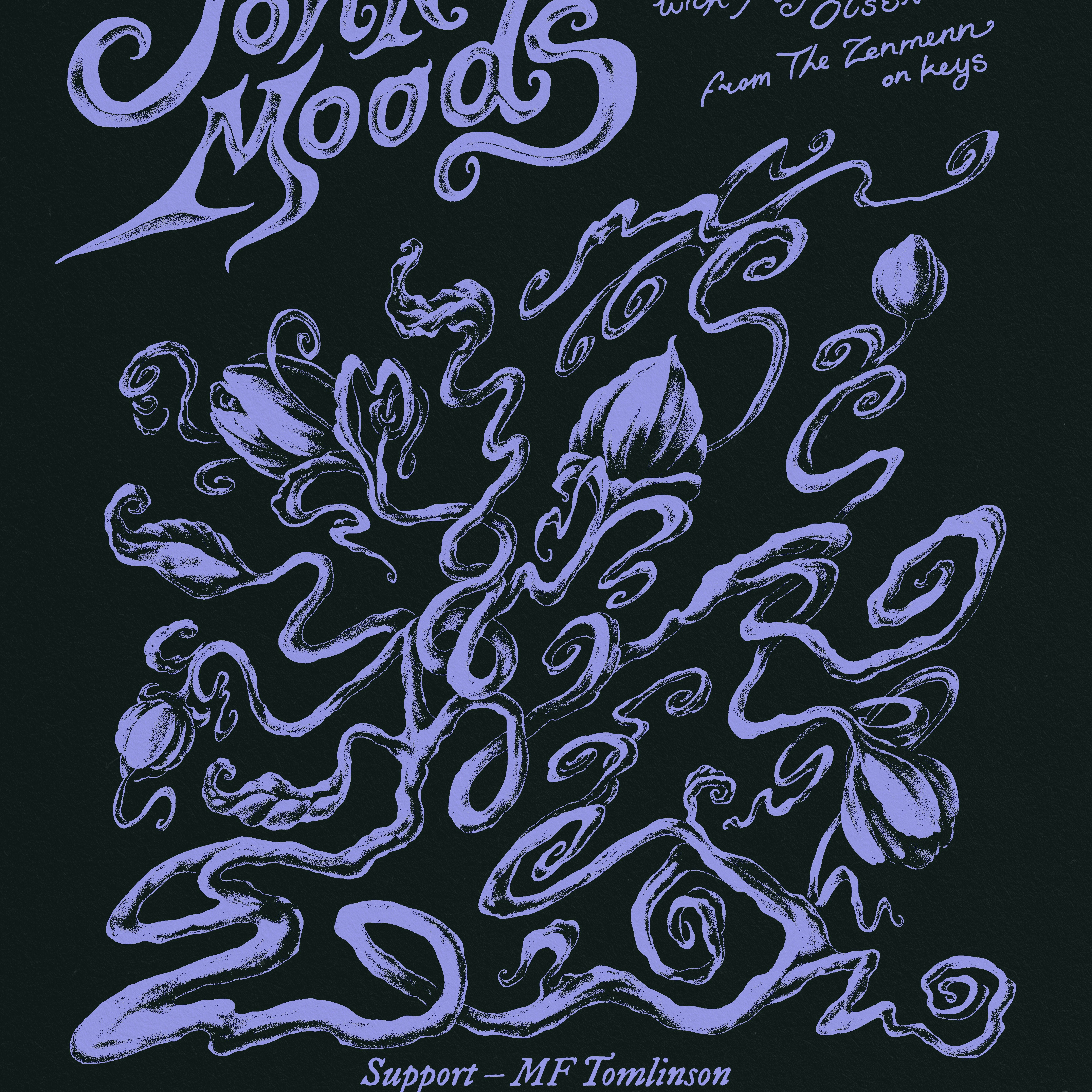 John Moods with Magnus Bang Olsen + MF Tomlinson
