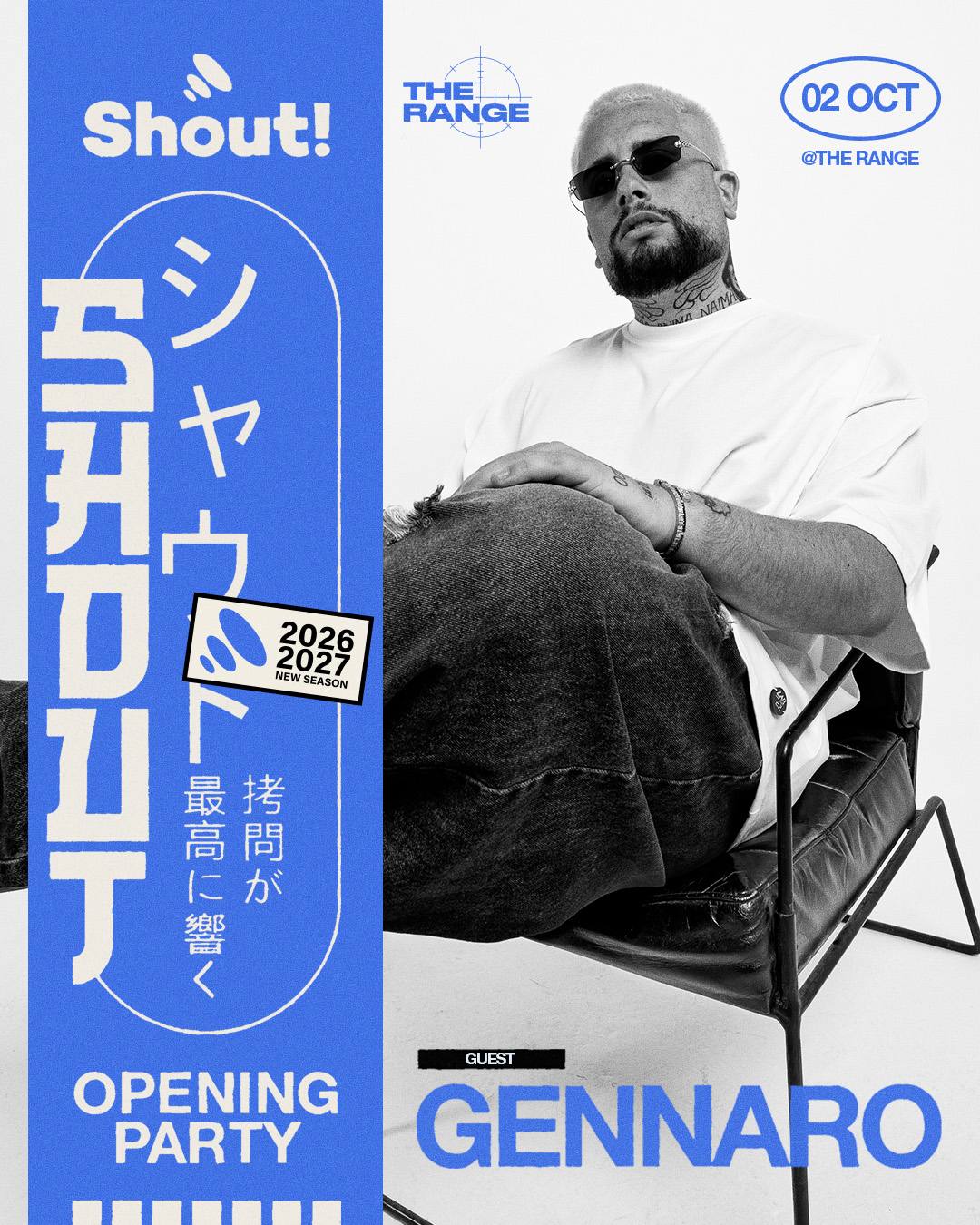 SHOUT! Opening with GENNARO