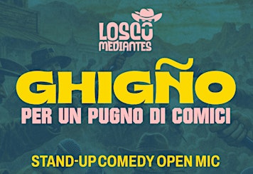 Ghigno - Per un Pugno di Comici - OPEN MIC STAND UP