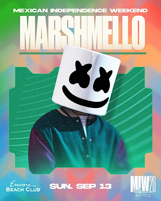 MARSHMELLO AT ENCORE BEACH CLUB