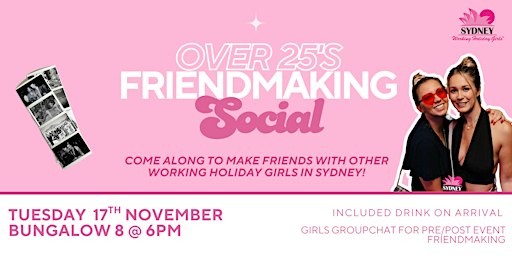 Over 25 Friendmaking Social | Sydney Working Holiday Girls