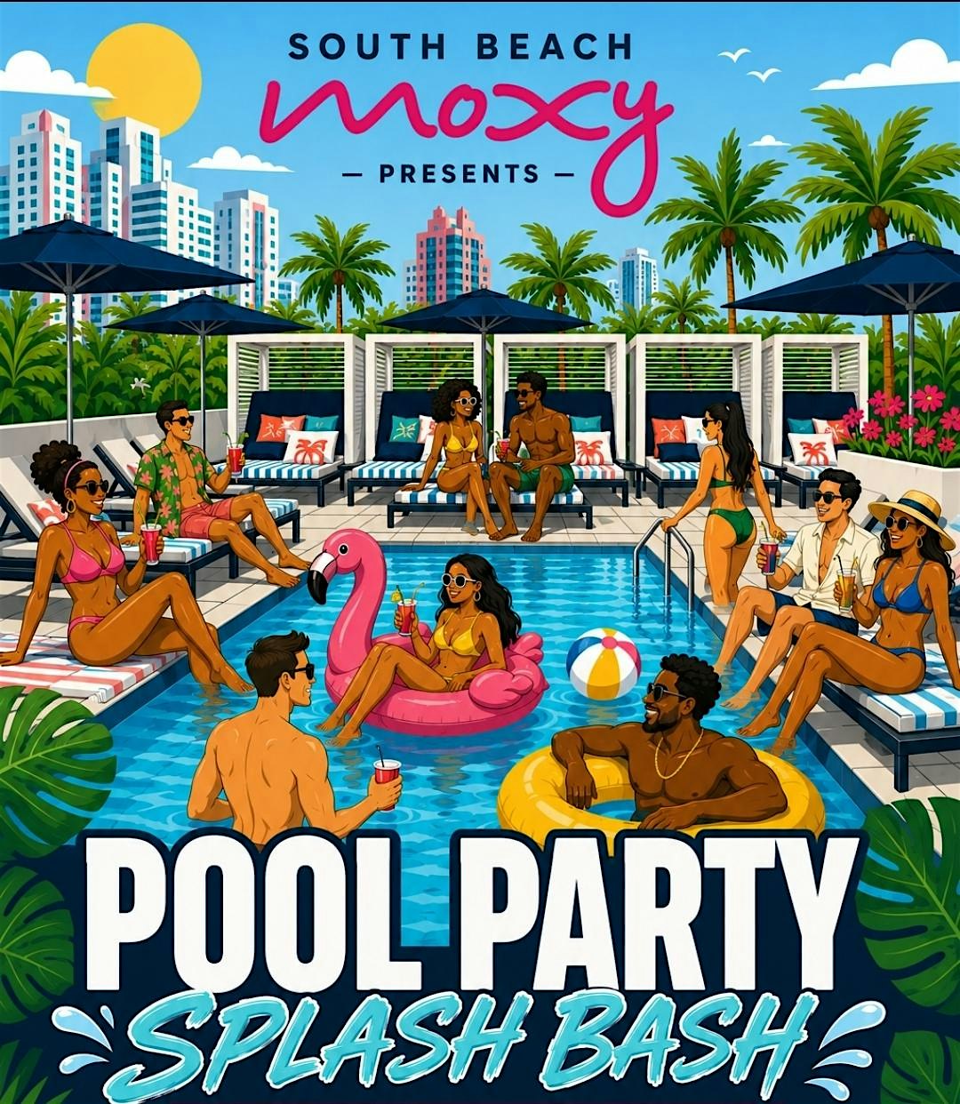 Moxy Splash Bash Pool party