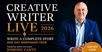 Creative Writer - Live 2026 - 'Write A Complete Story' UK Tour - Manchester