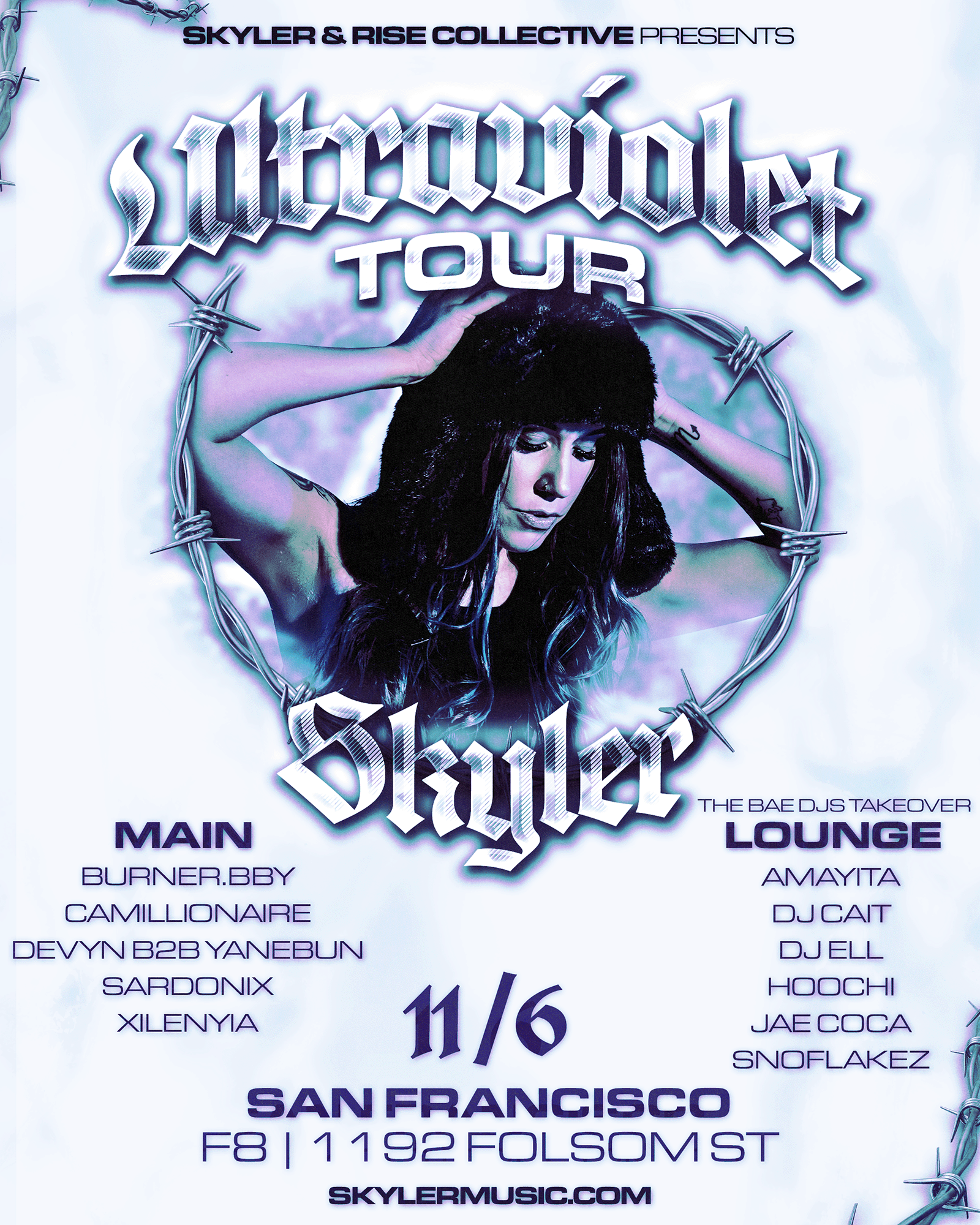 SKYLER ULTRAVIOLET TOUR