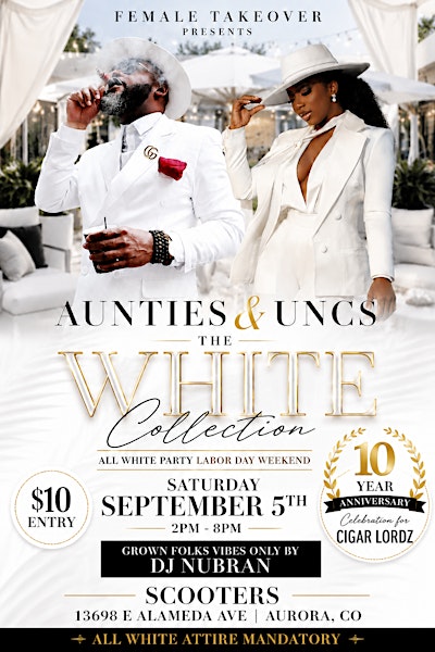 Aunties & Uncs: The White Collection (ALL WHITE ATTIRE MANDATORY)