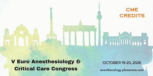 V Euro Anesthesiology and Critical Care Congress