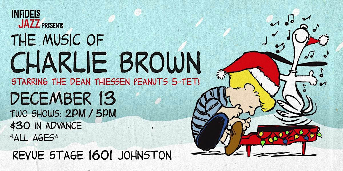 Infidels Jazz Presents: Dean Thiessen Plays Charlie Brown (2PM)