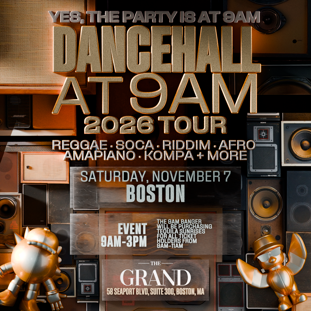 DANCEHALL AT 9AM: BOSTON