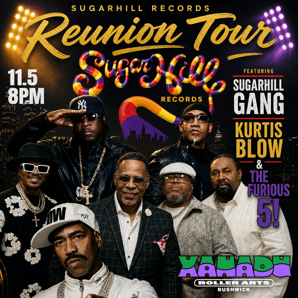 Sugarhill Records Reunion Tour ft. The Sugarhill Gang, Kurtis Blow & The Furious Five (skate + concert)