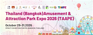 Thailand Amusement & Attraction Parks Expo (TAAPE 2026)