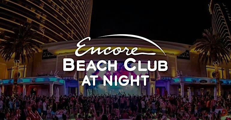 ENCORE BEACH CLUB AT NIGHT