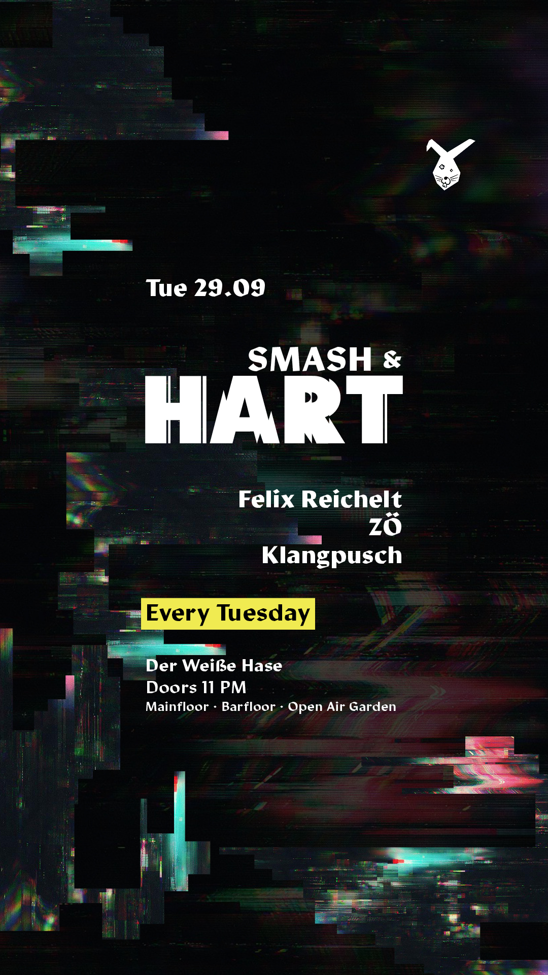 Smash & HART ◢◤ Tuesday Rave & Open Air Garden [free entry until midnight*]