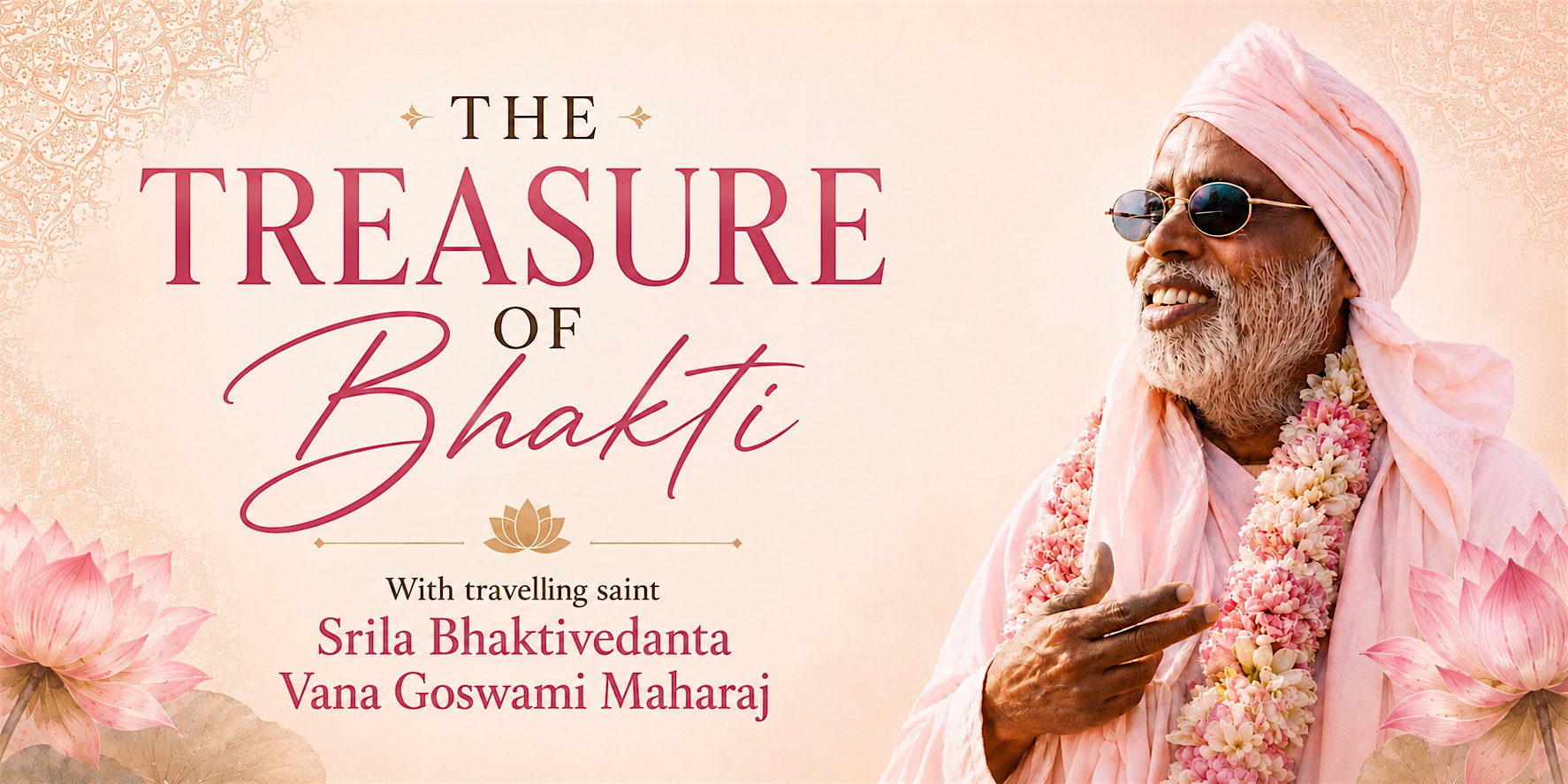 The Treasure of Bhakti - w/ travelling saint Srila BV Vana Goswami Maharaj
