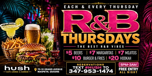 Thursdays The Best R&B vibes at Hush garden and lounge