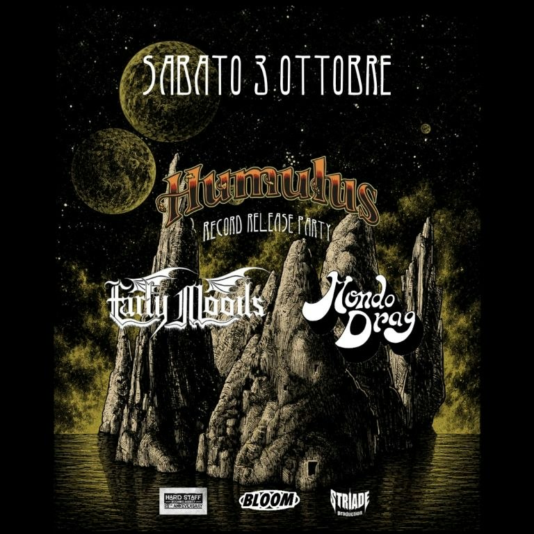 Humulus (record release party) + Mondo Drag + Early Moods dal vivo al Bloom di Mezzago.
