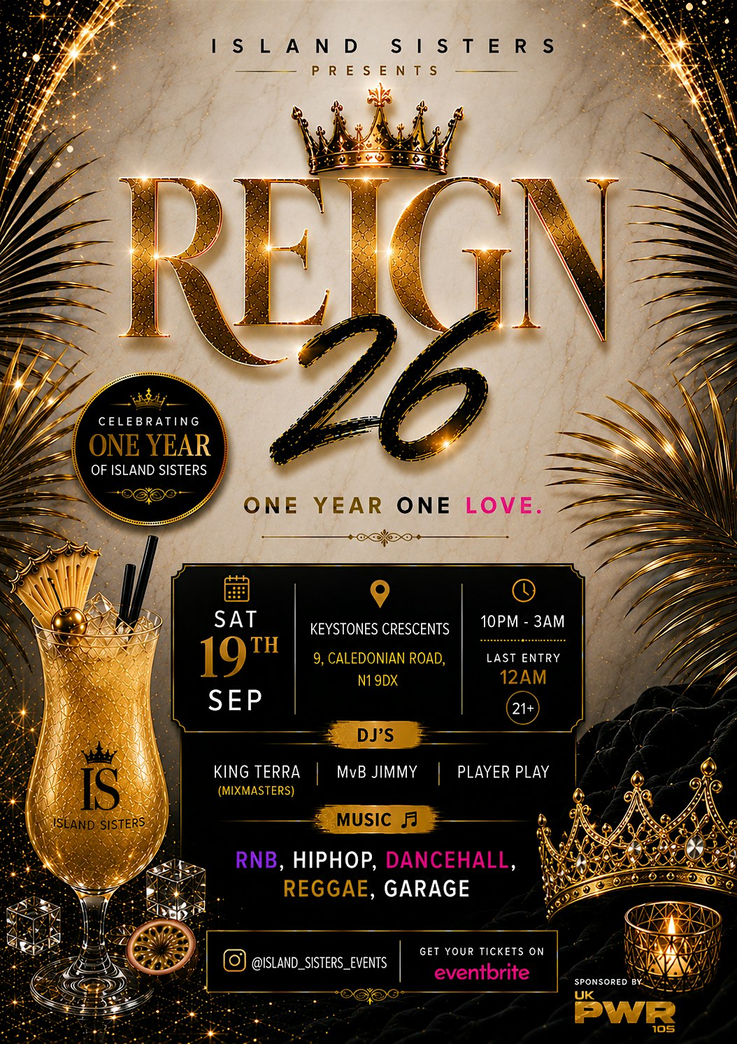 Reign 26- One year One love- Presented by Island sisters