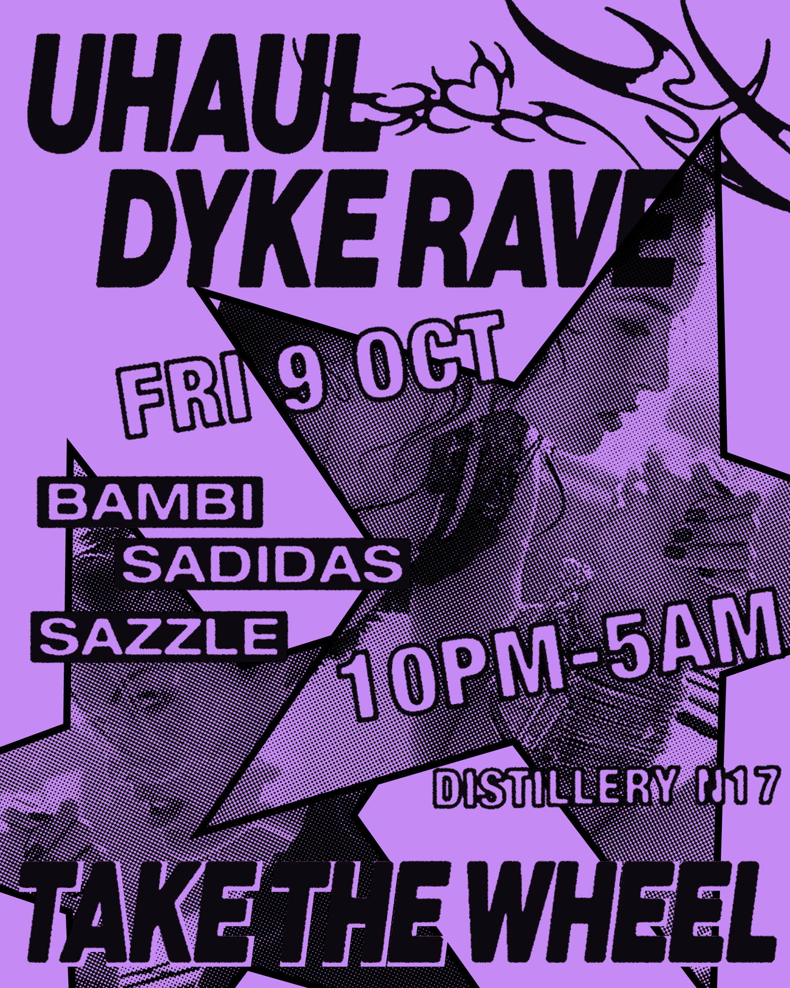 Uhaul Dyke Rave: Take The Wheel