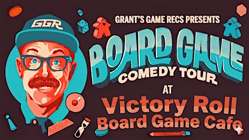 Board Game Comedy Night at Victory Roll Board Game Cafe