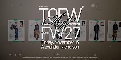 Toronto's Own Fashion Week (TOFW) F/W27 - Alexander Nicholson