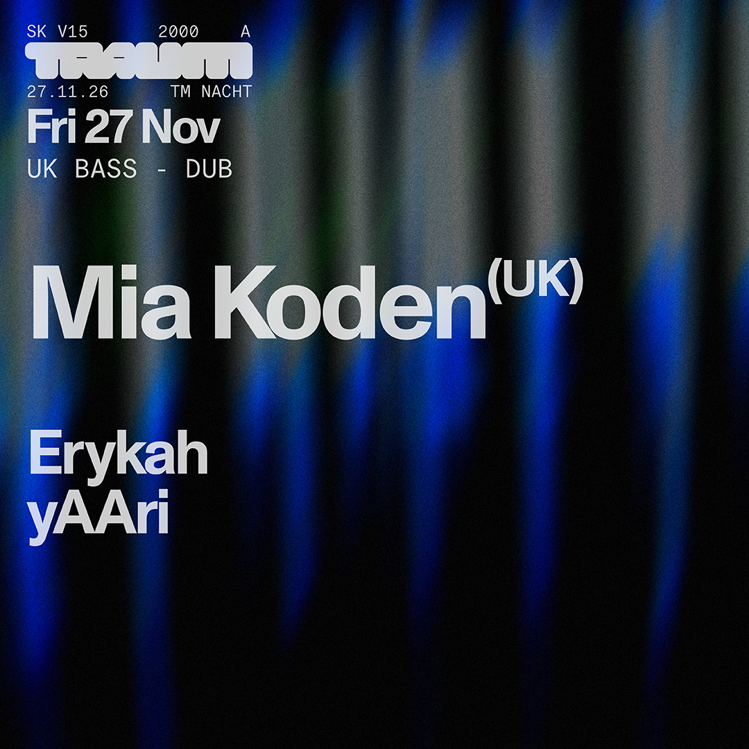 Traum: Mia Koden, Erykah, yAAri