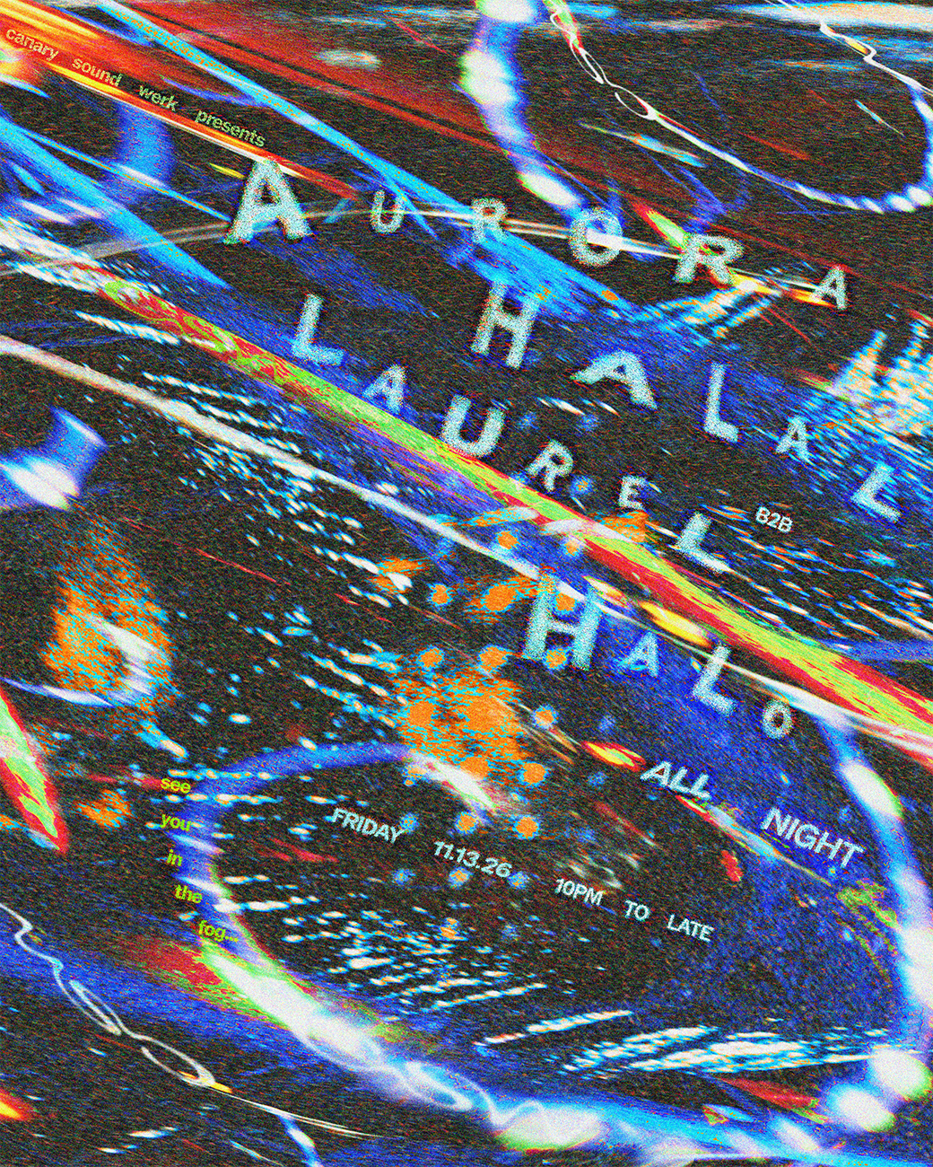 CSW - Aurora Halal b2b Laurel Halo All Night