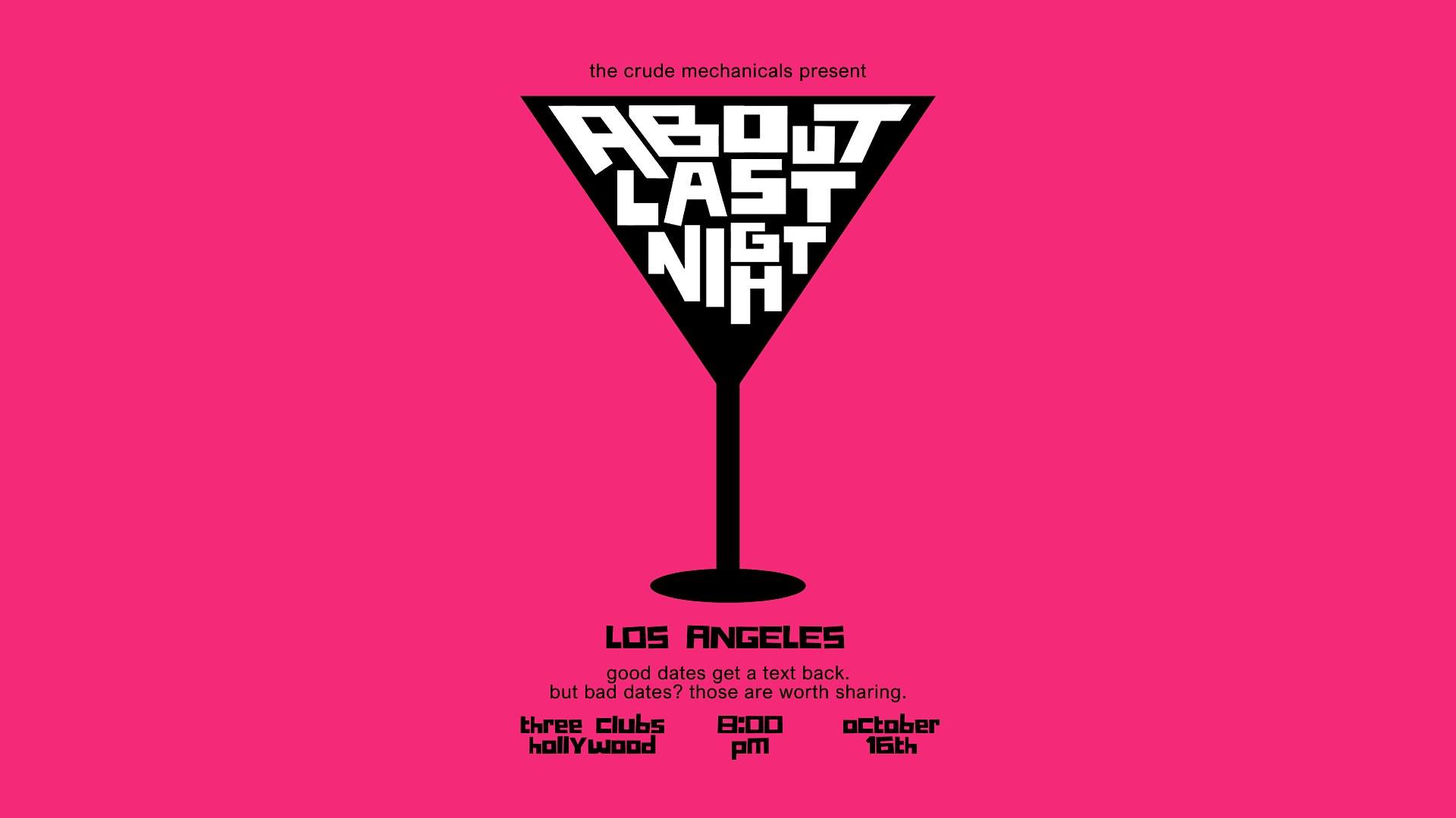 About Last Night: Dating Disaster Stories LA!