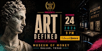 Art Defined Dallas | Sponsored by Edward Jones