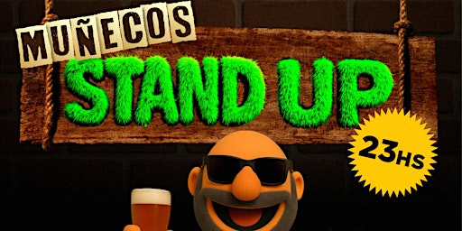 "MUÑECOS"  STAND UP