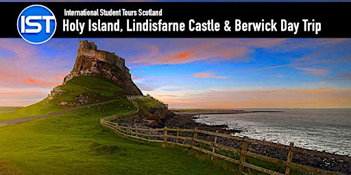 Holy Island, Lindisfarne Castle and North Berwick Day Trip