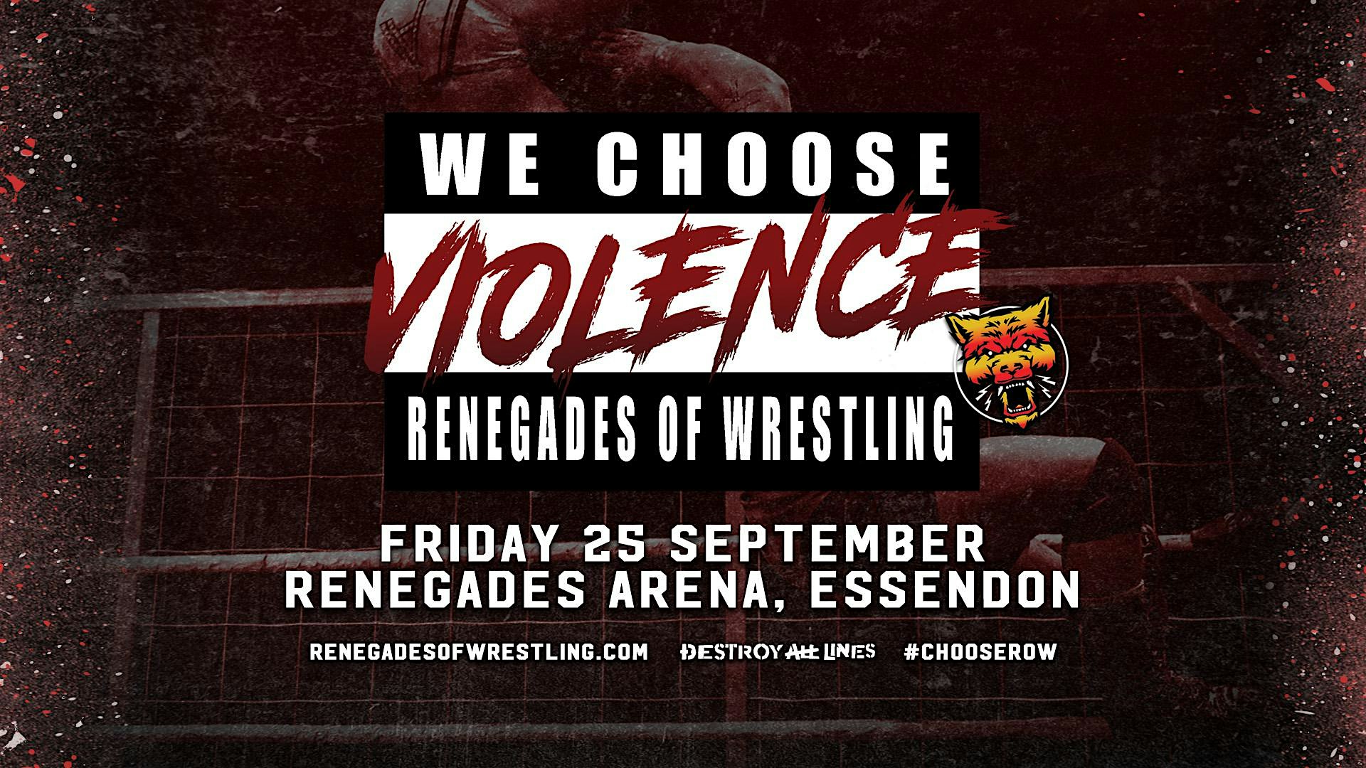 Renegades of Wrestling - We Choose Violence