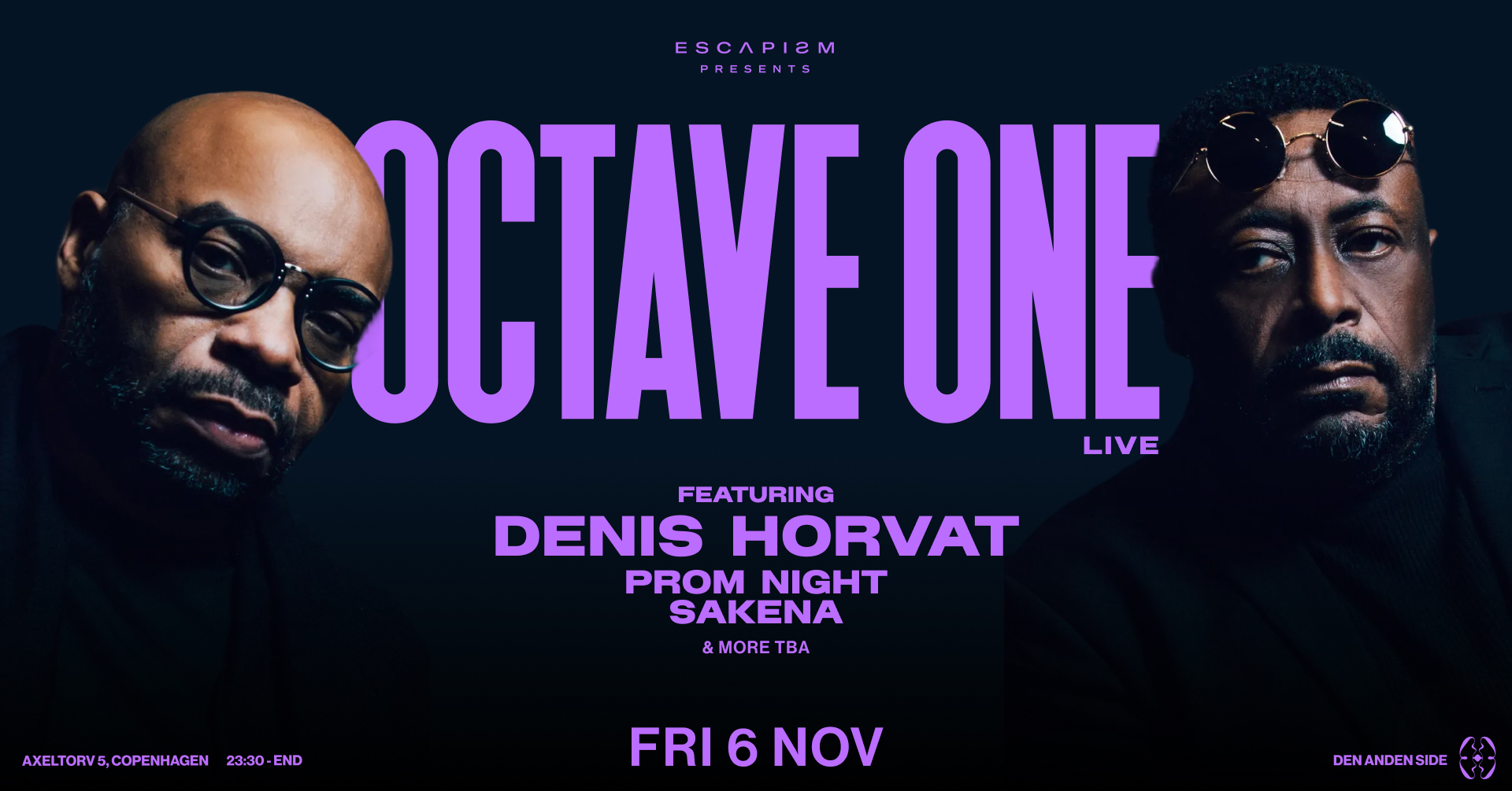 9HRS of ESCAPISM: Octave One Live + Denis Horvat + Prom Night + Sakena