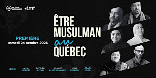 Être Musulman au Québec | Première projection
