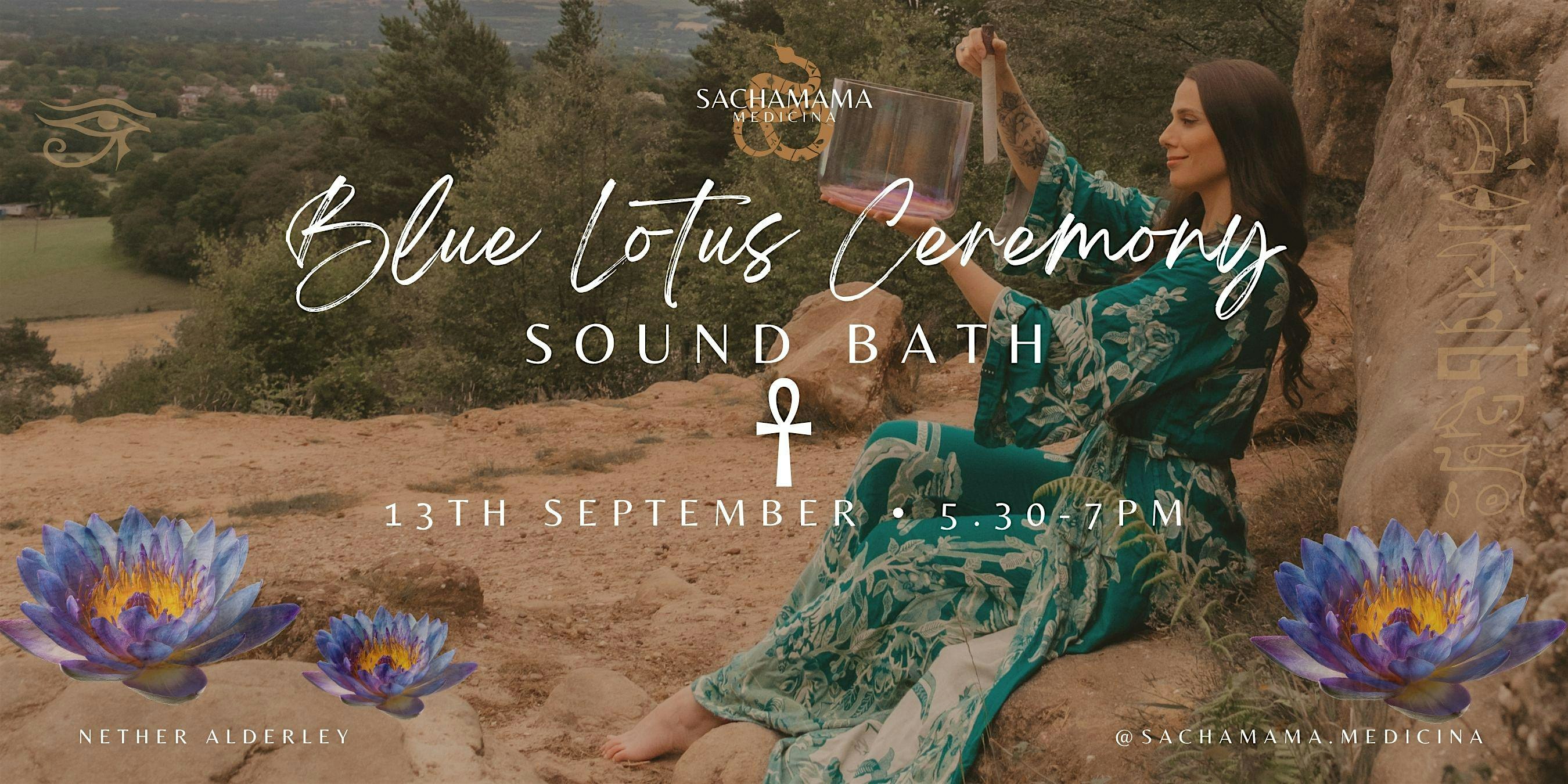 Blue Lotus Ceremony & Crystal Sound Bath