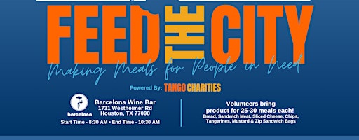 Feed The City Houston: Making Meals for People In Need