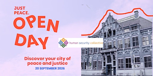 Human Security Collective: Just Peace Open Day 2026