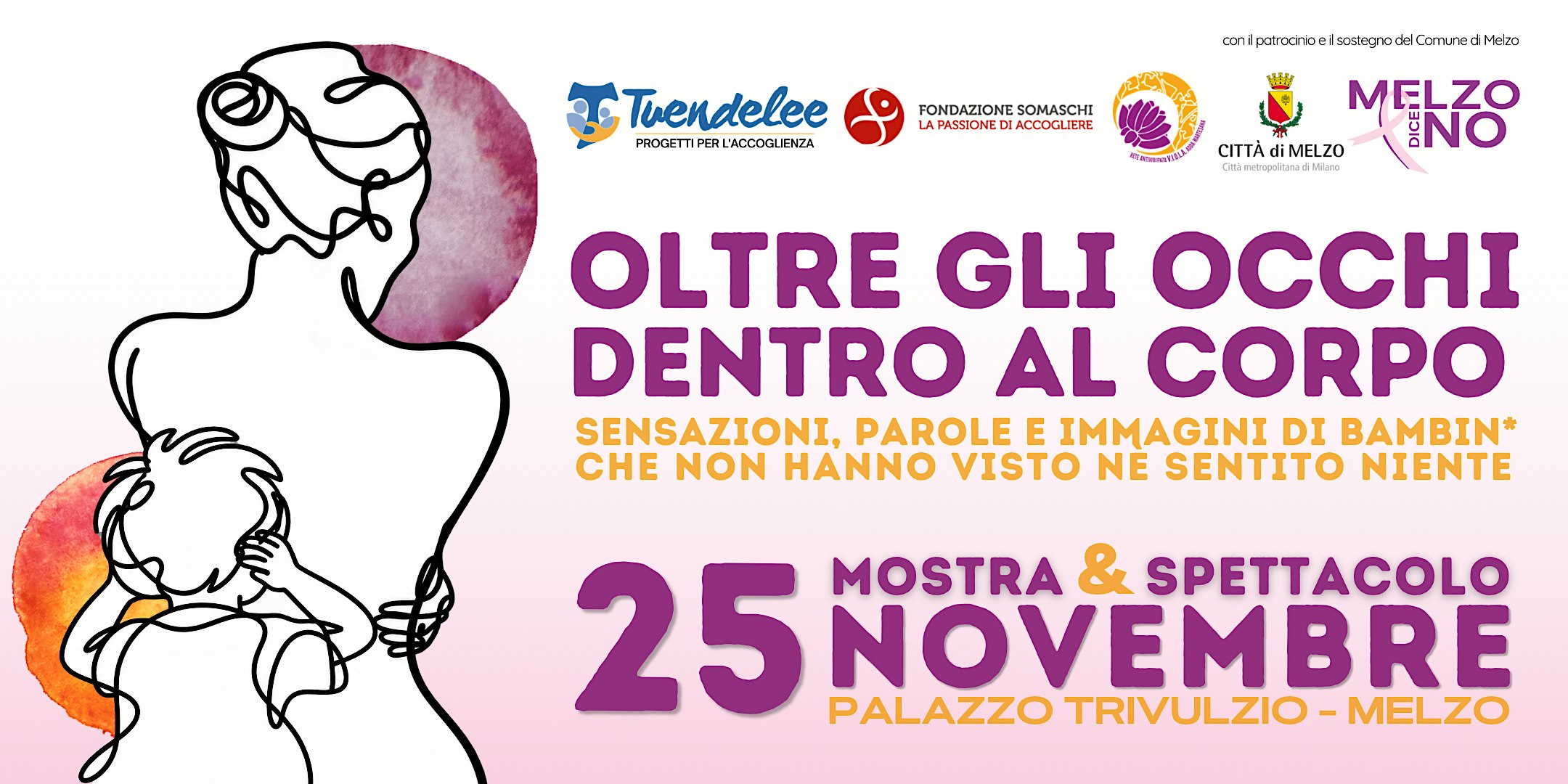 25 NOVEMBRE_OLTRE gli occhi, DENTRO al corpo - Mostra&Spettacolo - MELZO
