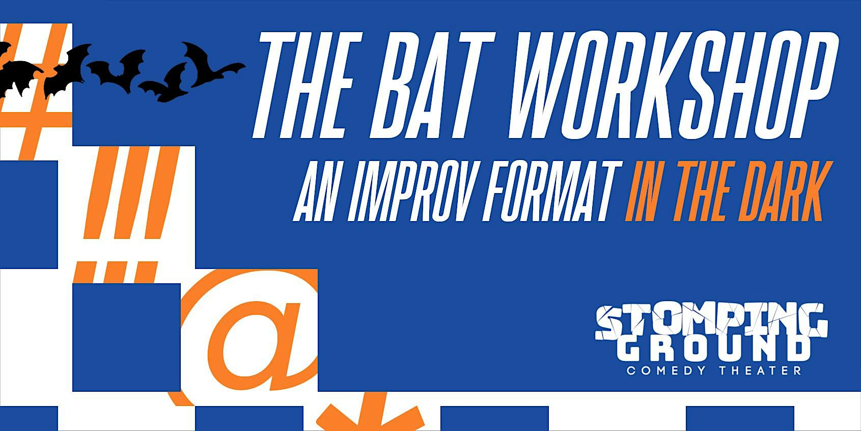Advanced Improv: The BAT!