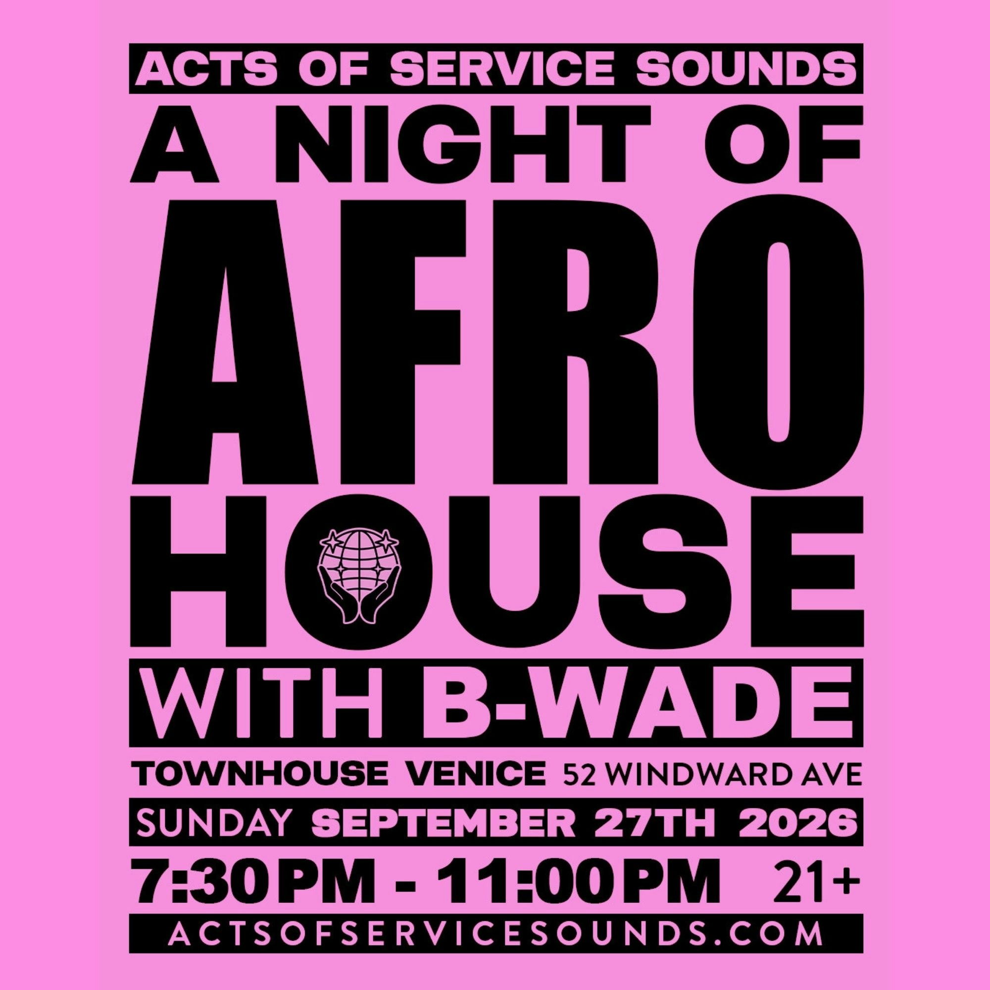 Acts of Service Sounds: A Night of Afro House w/ B-Wade
