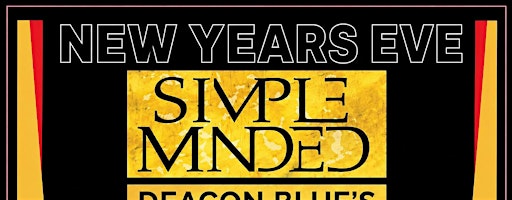 NYE - Charlies Loft + Simple Minded / Deacon Blues + DJ