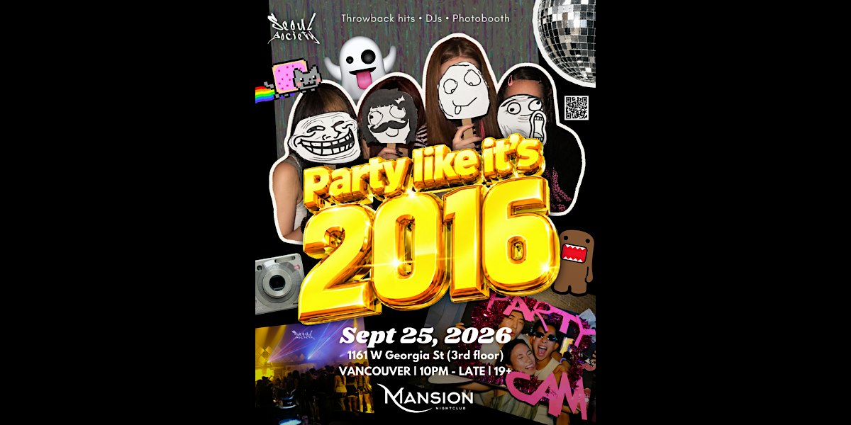 Party like it's 2016 - Vancouver