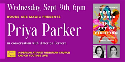 Offsite: Priya Parker: The Art of Fighting w/ America Ferrera