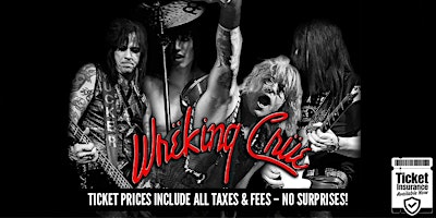 Wrëking Crüe - The Mötley Crüe Experience | SPECIAL LATE SHOW PRICING!