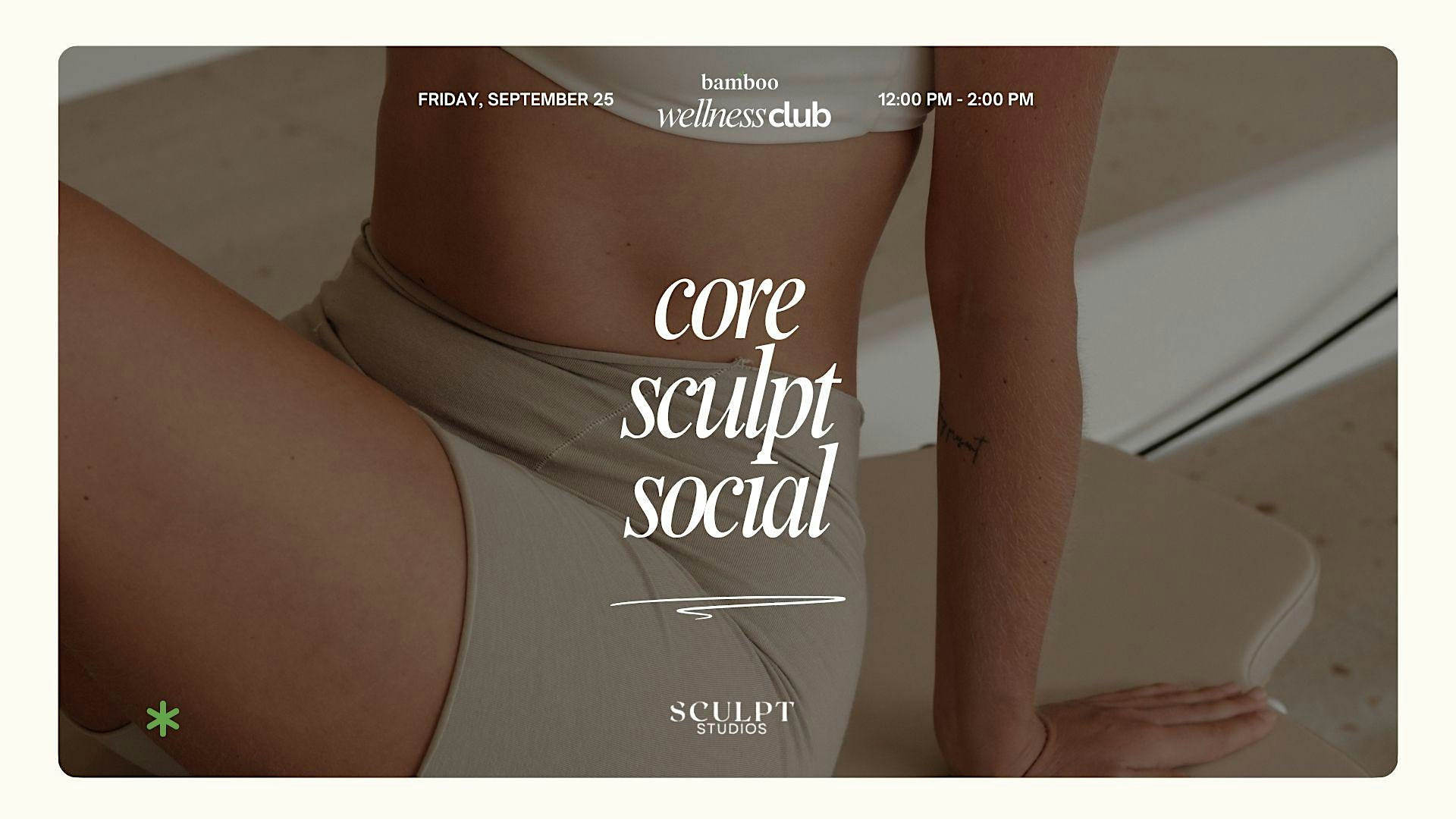 Bamboo Wellness Club: Core Sculpt + Lunch Social